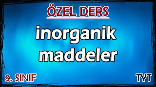 3 İnorganik Maddeler  Özel Ders 9 Sınıf [upl. by Nnaylloh]