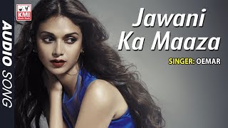 Jawani Ka Maaza  Oemar Wagidhosain  New Heart Touching Songs 2019  KMI Music Bank [upl. by Yleen]