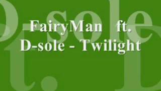 FairyMan ft Dsole  Twilight [upl. by Oina]