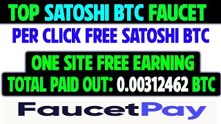 Top Free Satoshi Bitcoin Faucet  Earn Free Satoshi Faucet  Paying FAUCETPAY [upl. by Analed633]