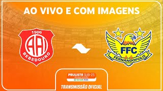 JOGO COMPLETO INTER BEBEDOURO X FERNANDÓPOLIS RODADA 3PAULISTA SUB23 2ª DIV SICREDI 2024 [upl. by Agace]