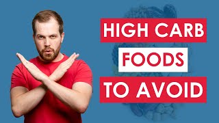 14 High Carb Foods to AVOID On A Low Carb Diet [upl. by Ear697]