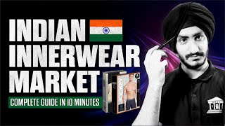 Complete Guide On Indian Innerwear Market In 10 Minutes [upl. by Dicky351]