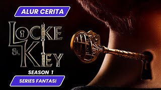 Alur Cerita Series Netflix Locke and Key Season 1 Full [upl. by Alexia766]