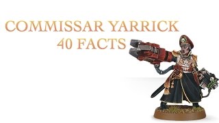 40 Facts about Commissar Yarrick Warhammer 40k [upl. by Lehcyar]