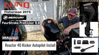 Garmin Reactor 40 Kicker Autopilot Install [upl. by Orecic]