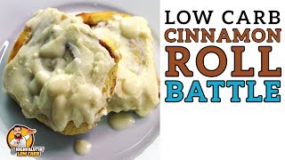 Low Carb CINNAMON ROLL BATTLE  The BEST Keto Cinnamon Rolls Recipe [upl. by Iveson]