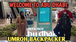 UMROH BACKPACKER ‼️ PERDANA SAMPAI KE ABU DHABI 😭 [upl. by Herzberg]