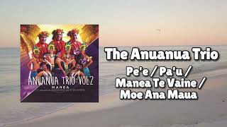 The Anuanua Trio  Pee Pau Manea Te Vaine Moe Ana Maua Official Visualiser [upl. by Gottwald629]