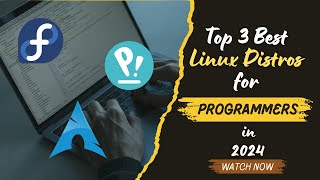 Top 3 Best Linux Distros for Programmers in 2024 [upl. by Euqinahs]