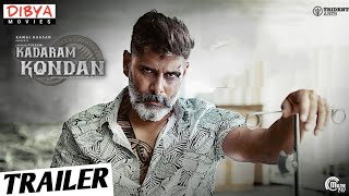 Kadaram Kondan Hindi Trailer  Kamal Haasan  Chiyaan Vikram  Dibya Movies [upl. by Odraude862]