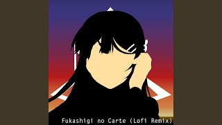 Fukashigi no Carte Lofi Remix [upl. by Oiligriv944]