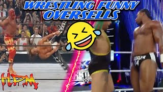 Wrestling Funny 🤣 Oversells Compilation [upl. by Wiatt679]