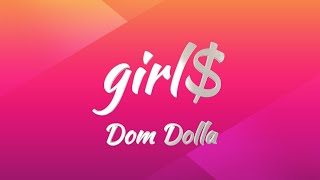 Dom Dolla  girl Lyrics [upl. by Cosetta]