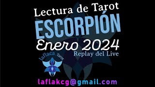 ESCORPIÓN Tarot ENERO 2024 [upl. by Naomi]