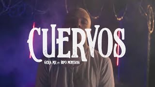 Gera MX Ft Bipo Montana  Cuervos Video Oficial [upl. by Macnair]