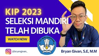 KIP 2023 Jalur Seleksi Mandiri Sudah Dibuka [upl. by Pine]