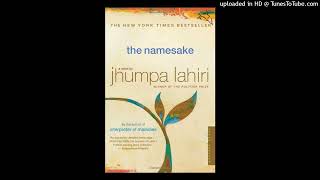 The Namesake Ch 4 Part 2  Jhumpa Lahiri  Audiobook [upl. by Pooh]