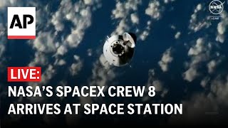 LIVE NASA’s SpaceX Crew8 reaches International Space Station [upl. by Coryden]