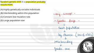 Random genetic drift in a population probably results from [upl. by Eesac]