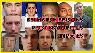 BELMARSH PRISON  THE MOST NOTORIOUS INMATES [upl. by Eegnat]