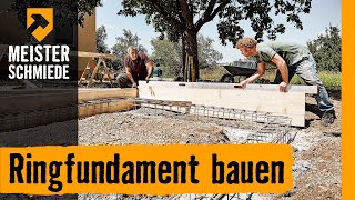 Ringfundament bauen  HORNBACH Meisterschmiede [upl. by Alehs]