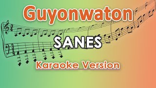 GuyonWaton x Denny Caknan  Sanes Karaoke Lirik Tanpa Vokal by regis [upl. by Hardie]