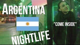 Argentina Nightlife In Buenos Aires They GRABBED ME [upl. by Cordell]