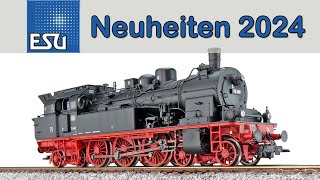 ESU Modellbahn Neuheiten 2024  Spur H0 und Zubehör [upl. by Ligetti853]