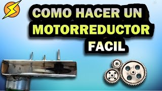 Como hacer un motorreductor facil y rapido Exp locos [upl. by Terrell526]