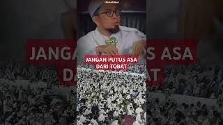 JANGAN PUTUS ASA DARI TOBAT allah viralshorts tobatsebelumterlambat [upl. by Assenna]