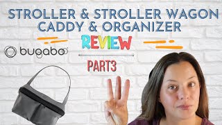 Bugaboo Stroller Organizer Overview  Pack With Me  Stroller Wagon Compatibility  Part 3 [upl. by Ihcego709]