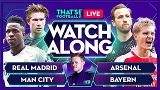 ARSENAL vs BAYERN  REAL MADRID vs MAN CITY LIVE with Mark Goldbridge [upl. by Eadrahs]