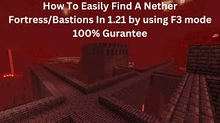 How To Find A Nether FortressBastion In Minecraft 121 [upl. by Cristian610]