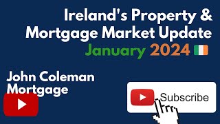 Irelands property and mortgage market recap for January 2024 🇮🇪 [upl. by Dnomzed]