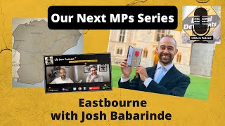 Our Next MP  Eastbourne Candidate Josh Babarinde [upl. by Kathryn115]