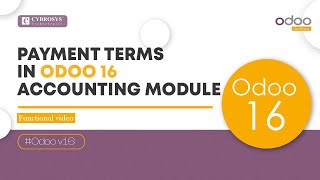 Payment Terms in Odoo 16 Accounting  Odoo 16 Functional Tutorials [upl. by Schultz]