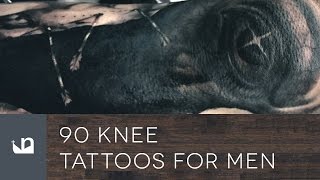 90 Knee Tattoos For Men [upl. by Marcille]