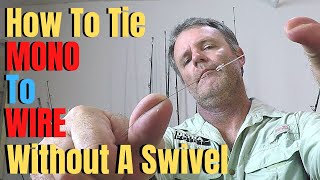 How To Tie Mono To Wire Leader Without A Swivel  Best Fishing Rigs [upl. by Nylikcaj]