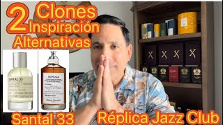 2 perfumesinspiración  alternativas o clones de Le Labo Santal 33 y Réplica Jazz club 🔥👌🤑 [upl. by Ssirk]