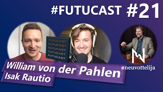 Futucast William von der Pahlen ja Isak Rautio neuvottelija 21 [upl. by Wind]