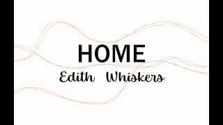 EDITH WHISKERS  HOME PIANO INSTRUMENTAL [upl. by Epillihp]