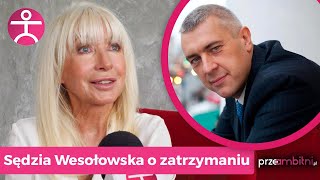 Anna Maria Wesołowska o ZATRZYMANIU  Roman Giertych zasłabł  przeAmbitnipl [upl. by Hulburt406]