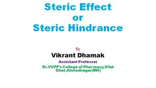 Steric Effect or Steric Hindrance  Vikrant Dhamak [upl. by Nosreve99]