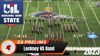 Lockney HS Band UIL 2A State Marching Contest Prelims 2023 [upl. by Tadich]