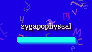 How to say quotzygapophysealquot High Quality Voices [upl. by Gravante]