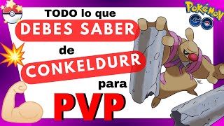 🆕🔥 ¡GUÍA DEFINITIVA Los MEJORES ATAQUES de CONKELDURR en Pokémon GO ¿Es tan BUENO en PvP💪 [upl. by Keelia504]