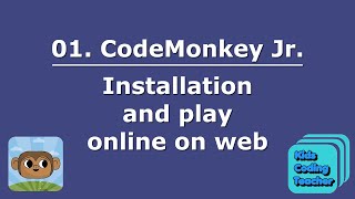 CodeMonkey Jr  Installation and play online on web  Kids coding  Coding for kids  part 1 [upl. by Ahsikam]