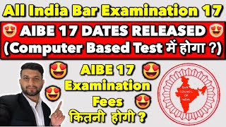 AIBE 17 Dates Officially Released  AIBE 17 Exam  05th February 2023 Computer Based Test [upl. by Kcirddor]