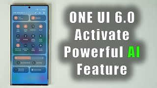 Activate Powerful ONE UI 60 AI Feature on Samsung Galaxy Phones [upl. by Nwahsyar200]